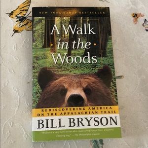 A walk in the woods by Bill Bryson